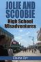 [Jolie Gentil 0.50] • Jolie and Scoobie High School Misadventures